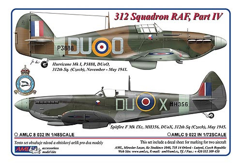 AMLC 8 032 312 th Squadron RAF, Часть 4 . / 2 варианта декалей: Hurricane Mk.I, P3888, DuoO + Spitfire F Mk.IXc, MH356, DuoX